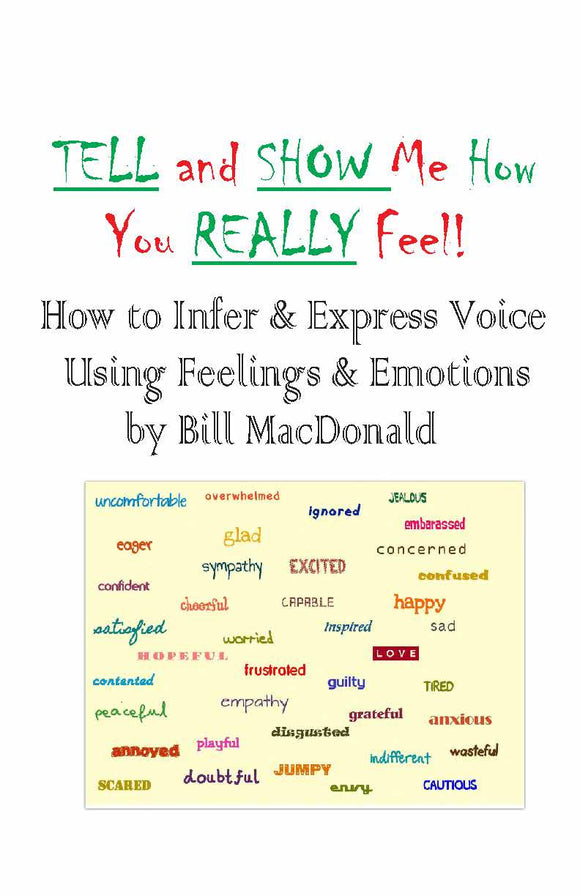 Tell and Show Me How You Really Feel in a Reading/ELAR Writing Classroom